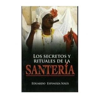 Libro Santería, Secretos y Rituales